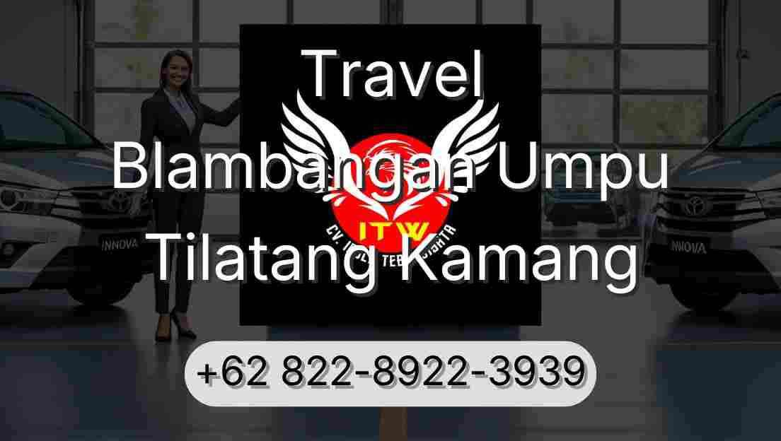 Travel Blambangan Umpu Tilatang Kamang
