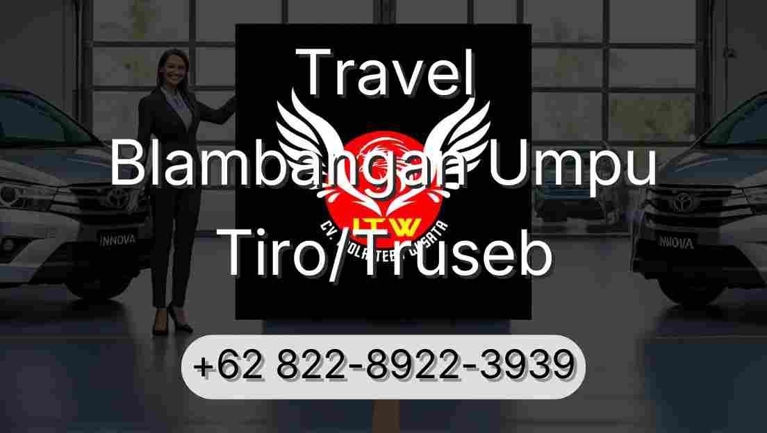 Travel Blambangan Umpu Tiro/Truseb