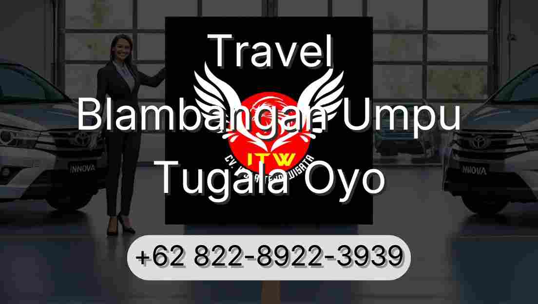 Travel Blambangan Umpu Tugala Oyo
