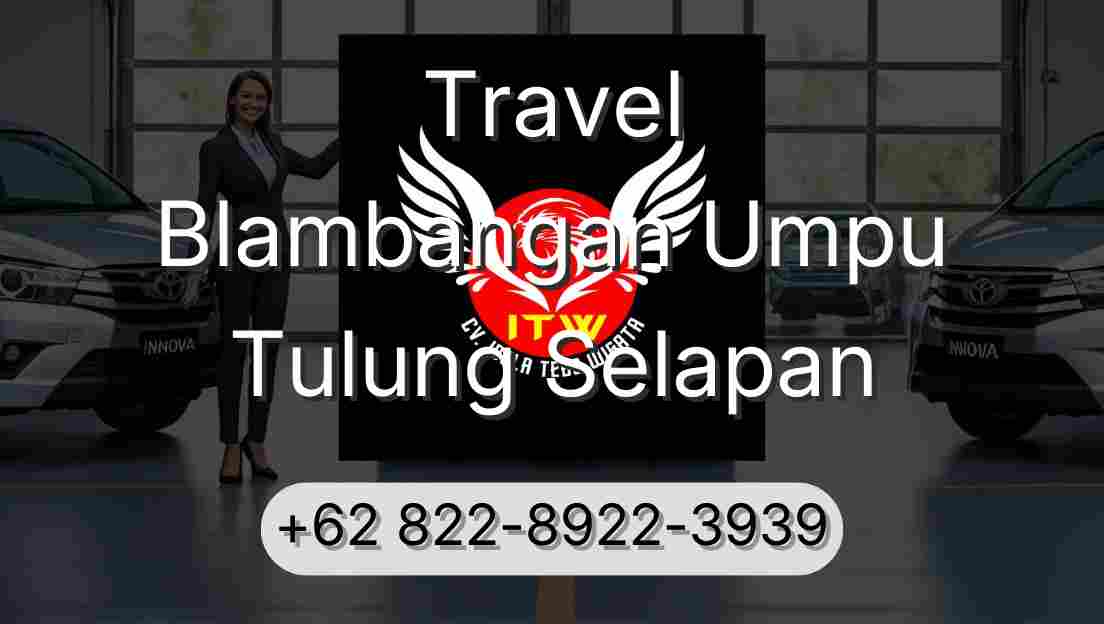 Travel Blambangan Umpu Tulung Selapan