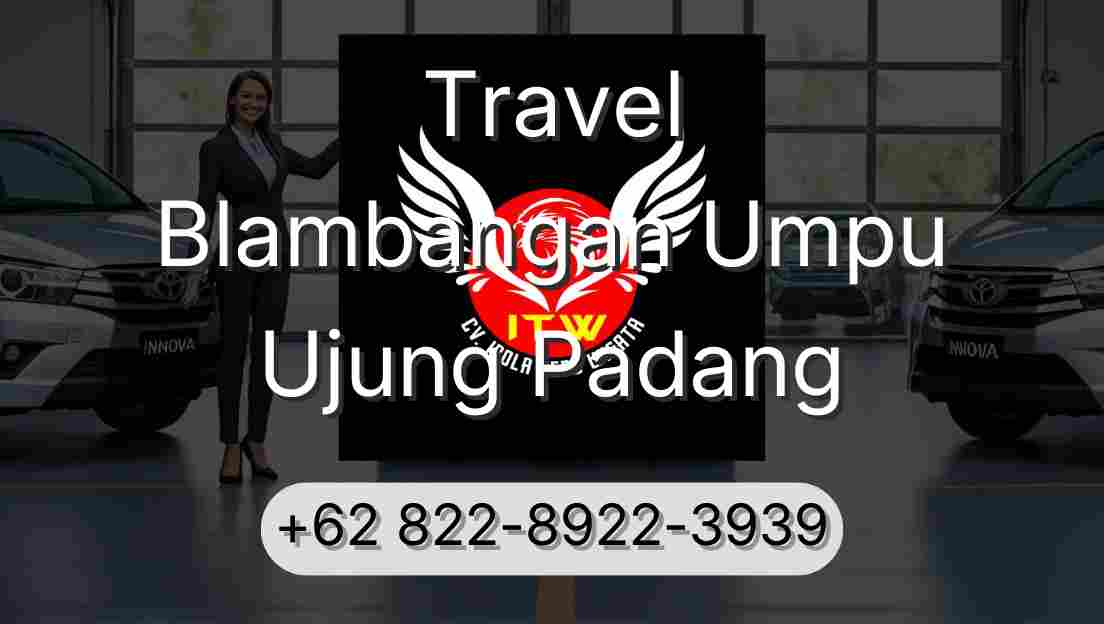 Travel Blambangan Umpu Ujung Padang