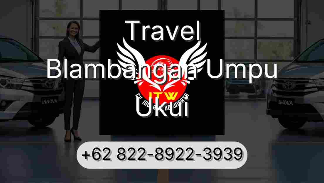 Travel Blambangan Umpu Ukui