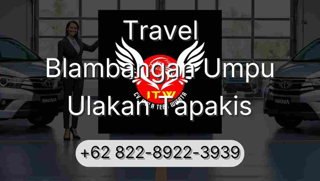 Travel Blambangan Umpu Ulakan Tapakis