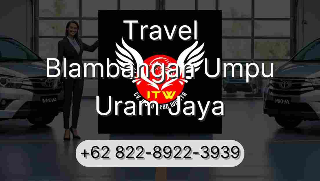Travel Blambangan Umpu Uram Jaya