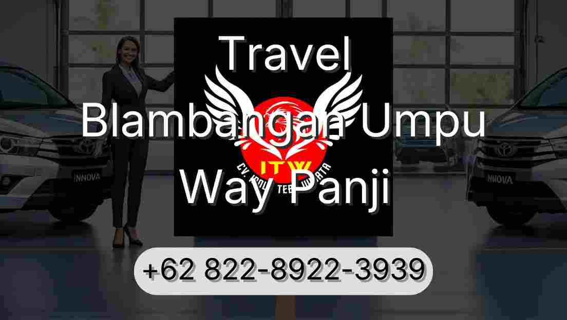 Travel Blambangan Umpu Way Panji