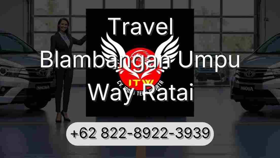 Travel Blambangan Umpu Way Ratai