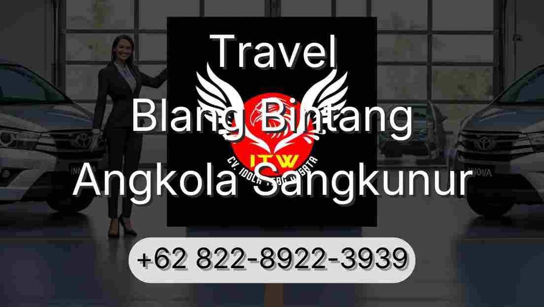 Travel Blang Bintang Angkola Sangkunur
