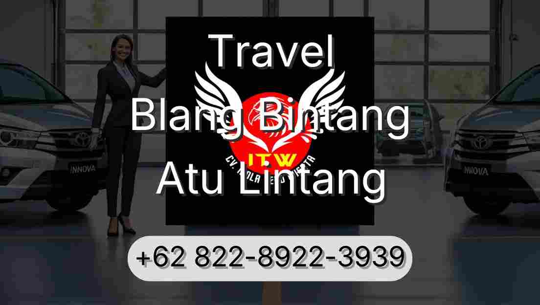 Travel Blang Bintang Atu Lintang