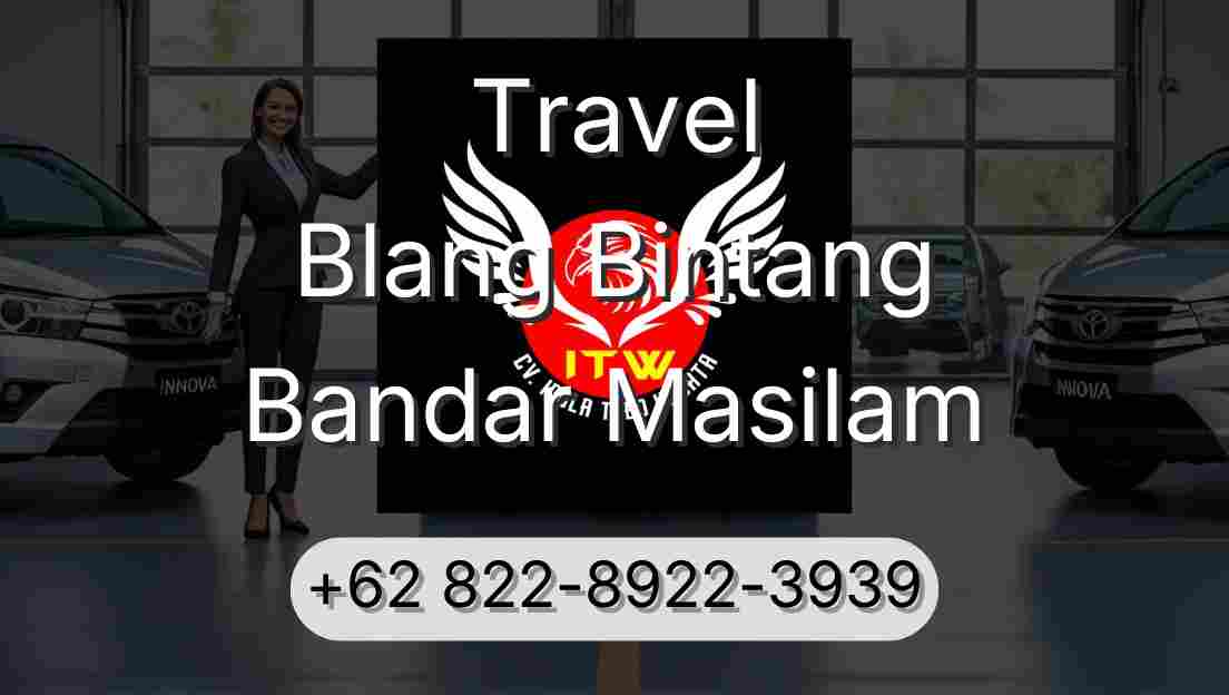 Travel Blang Bintang Bandar Masilam