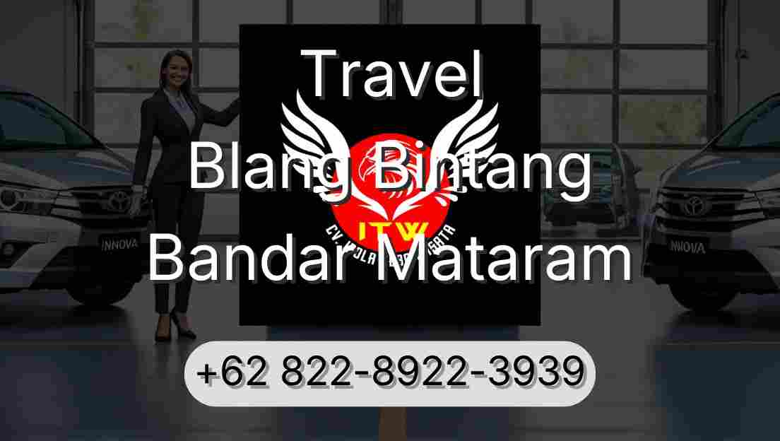 Travel Blang Bintang Bandar Mataram