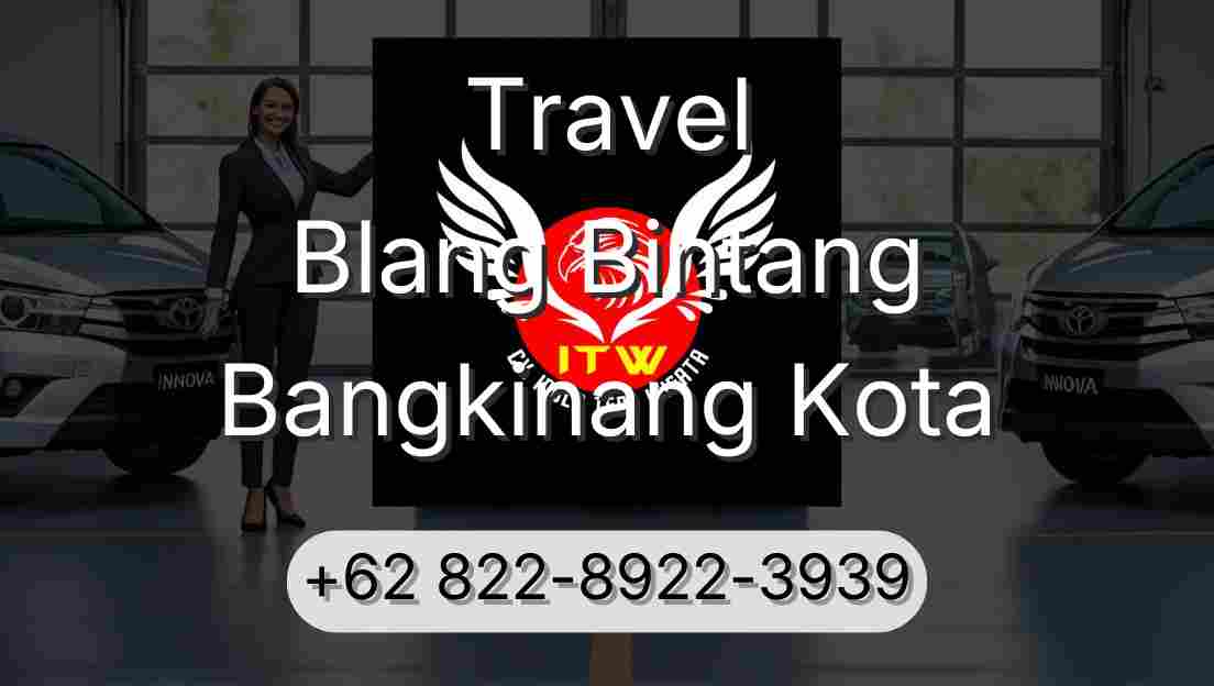 Travel Blang Bintang Bangkinang Kota
