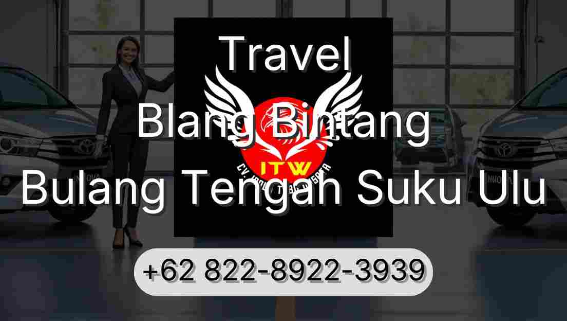 Travel Blang Bintang Bulang Tengah Suku Ulu