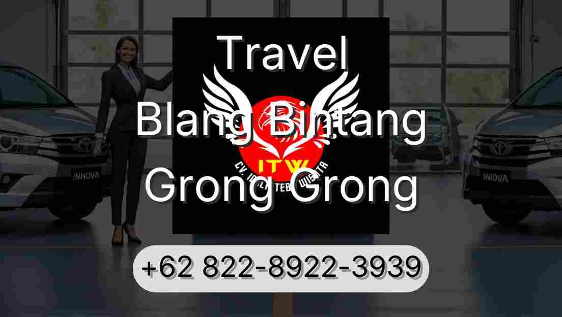 Travel Blang Bintang Grong Grong