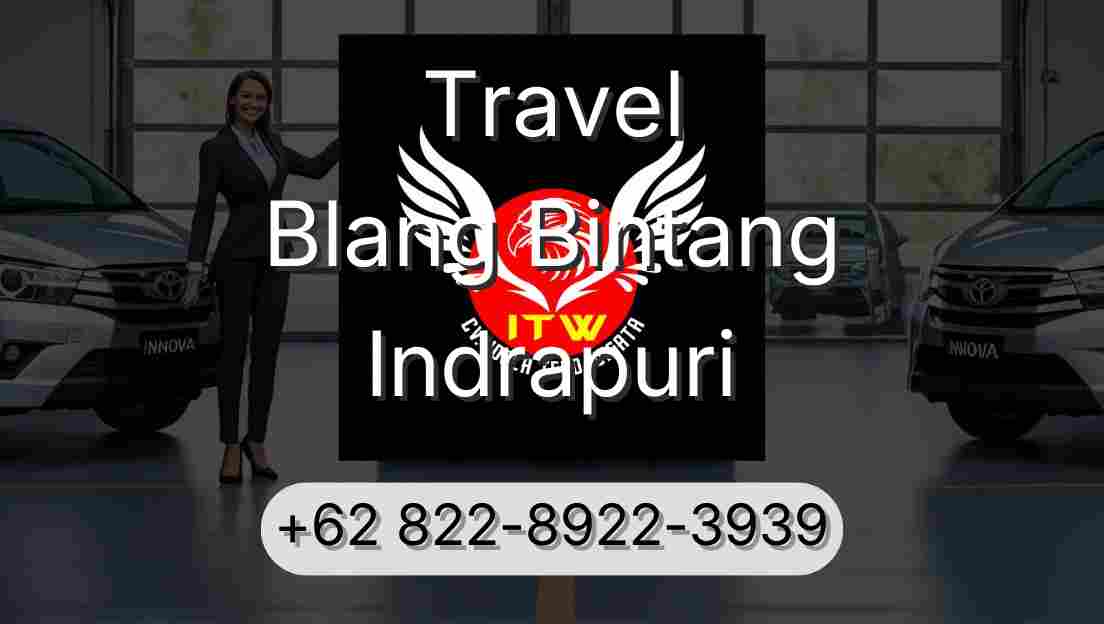 Travel Blang Bintang Indrapuri