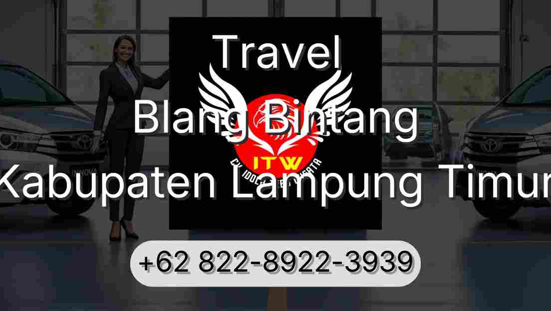 Travel Blang Bintang Kabupaten Lampung Timur