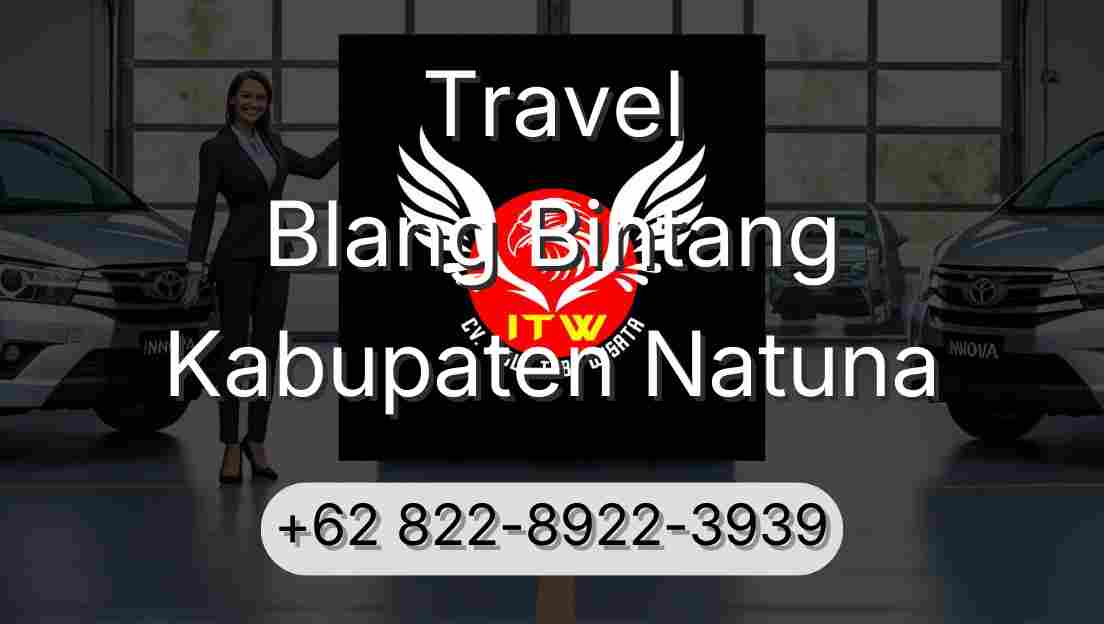 Travel Blang Bintang Kabupaten Natuna