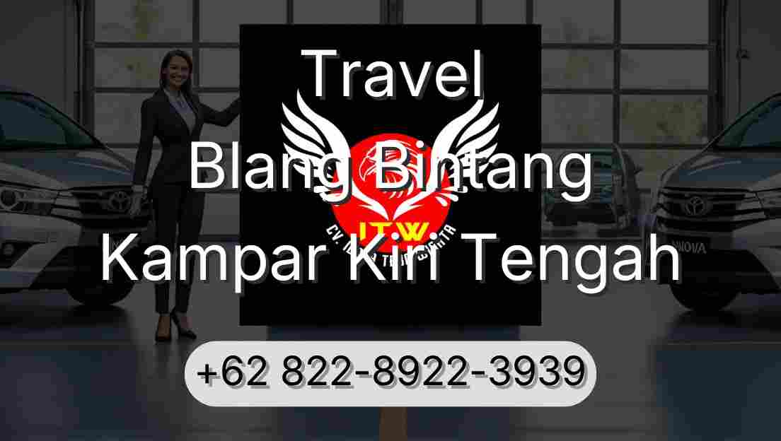 Travel Blang Bintang Kampar Kiri Tengah