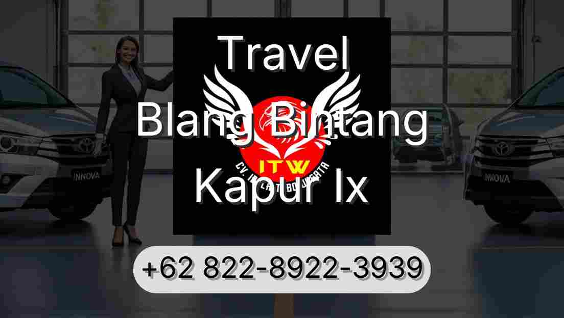 Travel Blang Bintang Kapur Ix