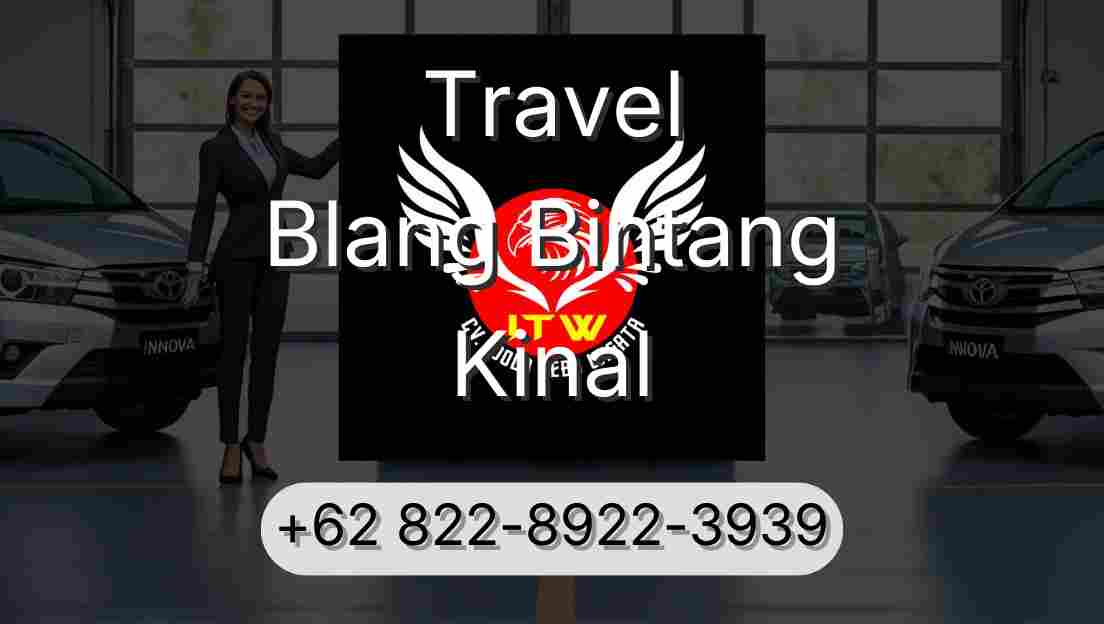 Travel Blang Bintang Kinal