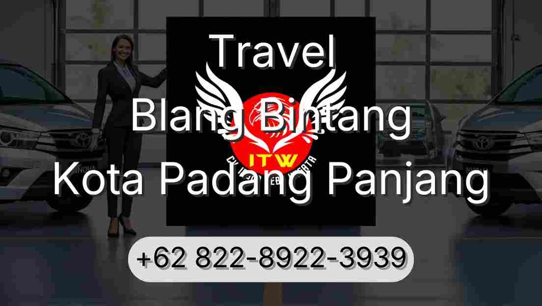 Travel Blang Bintang Kota Padang Panjang