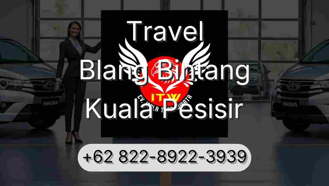 Travel Blang Bintang Kuala Pesisir