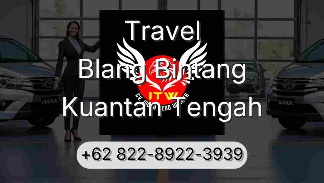 Travel Blang Bintang Kuantan Tengah