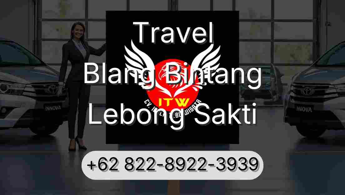 Travel Blang Bintang Lebong Sakti