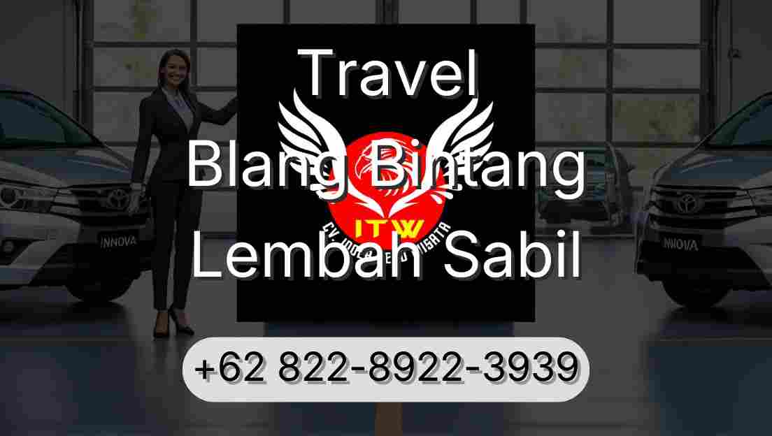 Travel Blang Bintang Lembah Sabil