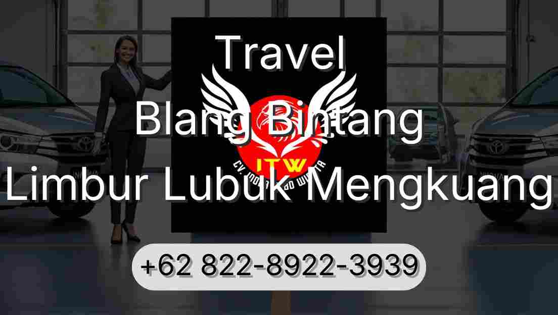 Travel Blang Bintang Limbur Lubuk Mengkuang