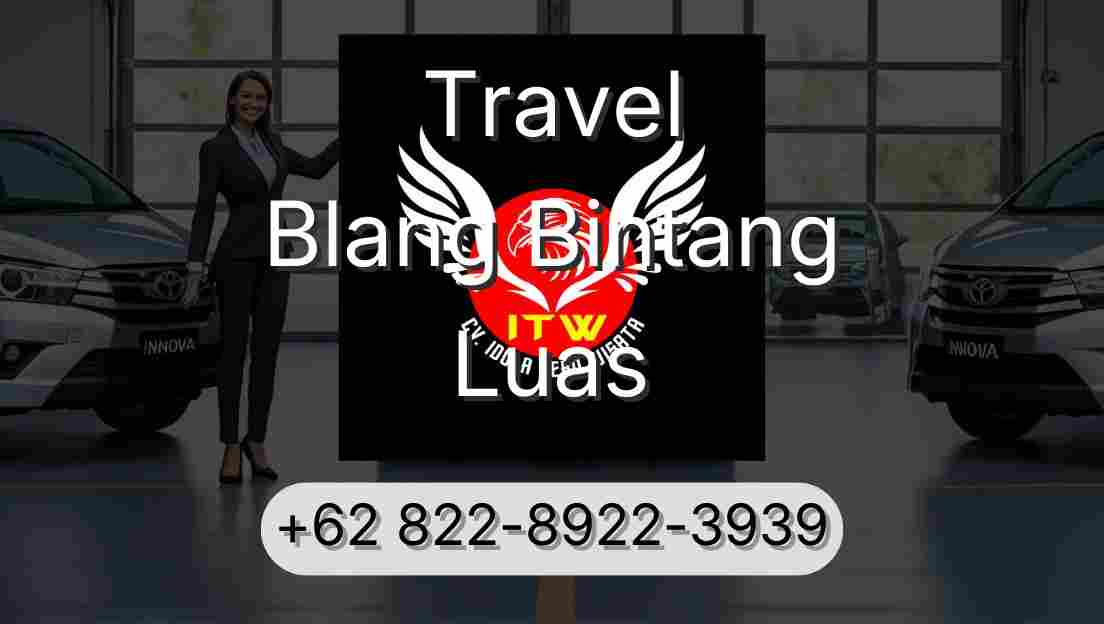 Travel Blang Bintang Luas