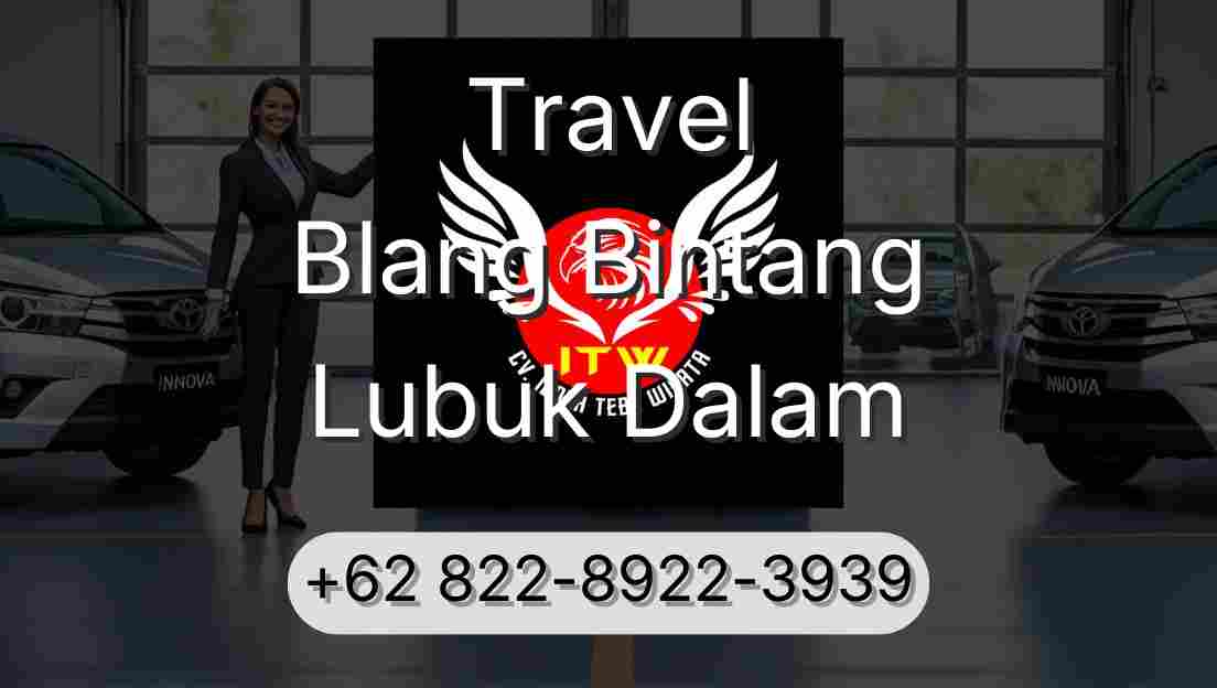 Travel Blang Bintang Lubuk Dalam