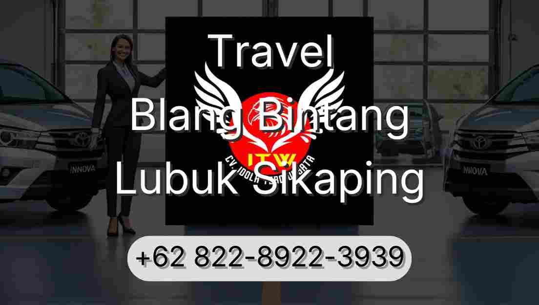 Travel Blang Bintang Lubuk Sikaping