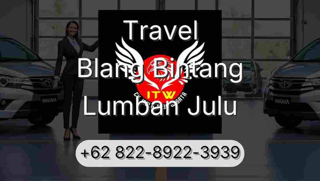 Travel Blang Bintang Lumban Julu