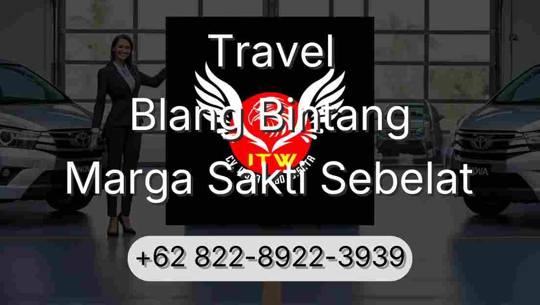 Travel Blang Bintang Marga Sakti Sebelat