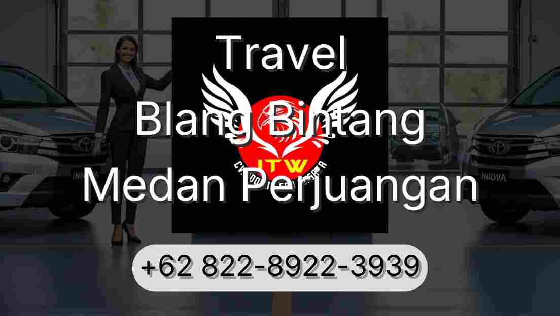 Travel Blang Bintang Medan Perjuangan