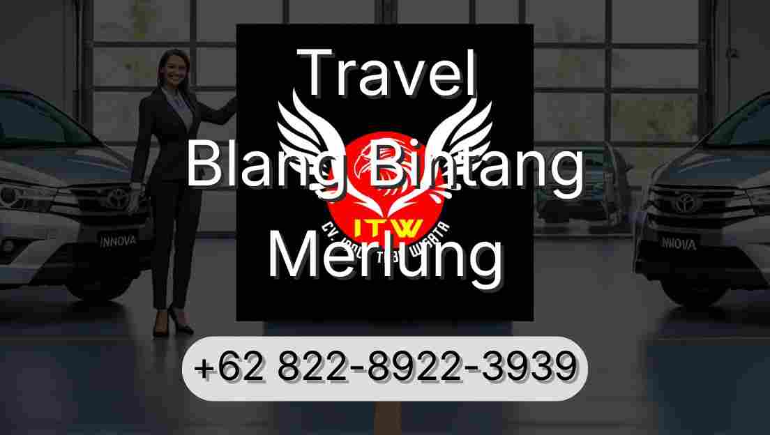 Travel Blang Bintang Merlung