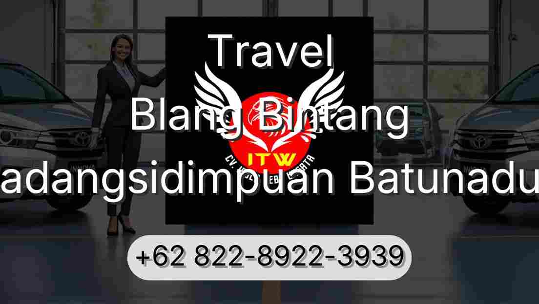 Travel Blang Bintang Padangsidimpuan Batunadua
