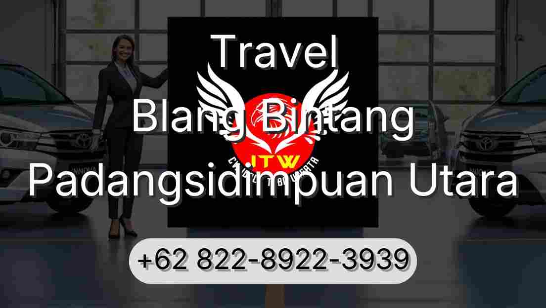 Travel Blang Bintang Padangsidimpuan Utara