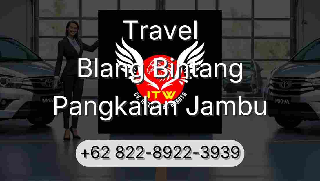Travel Blang Bintang Pangkalan Jambu