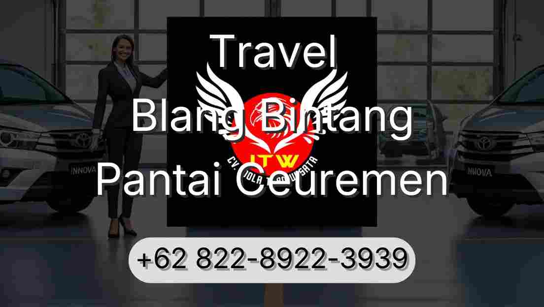 Travel Blang Bintang Pantai Ceuremen