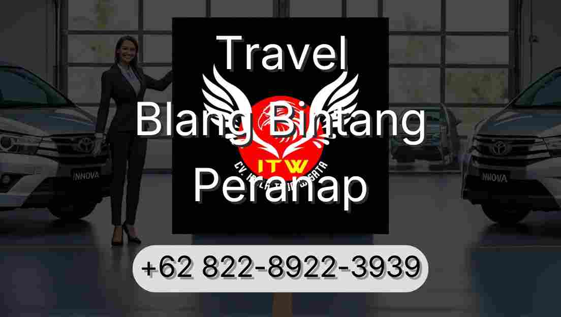 Travel Blang Bintang Peranap