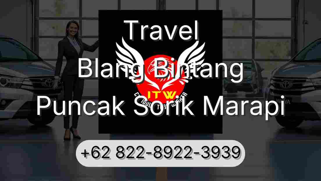 Travel Blang Bintang Puncak Sorik Marapi