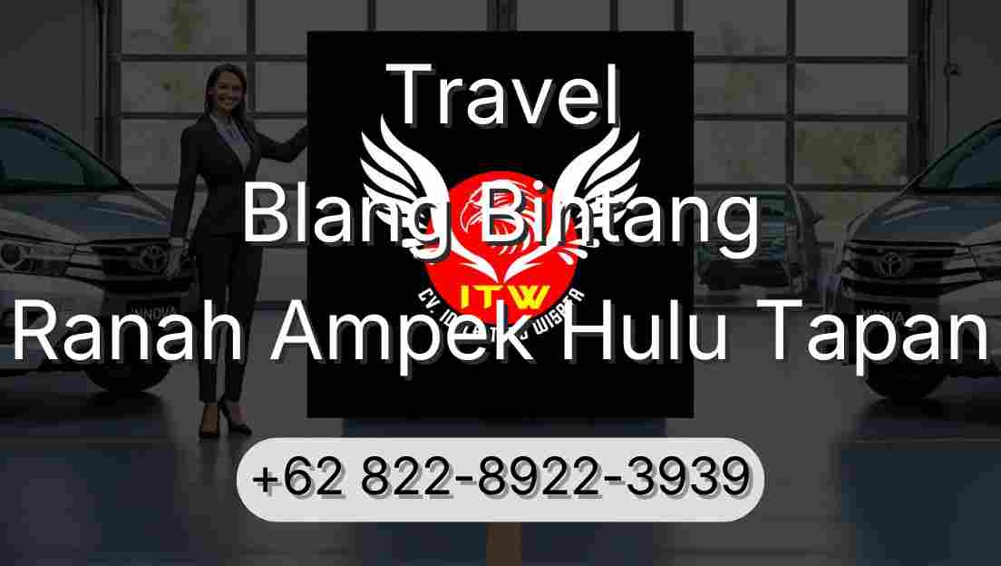Travel Blang Bintang Ranah Ampek Hulu Tapan