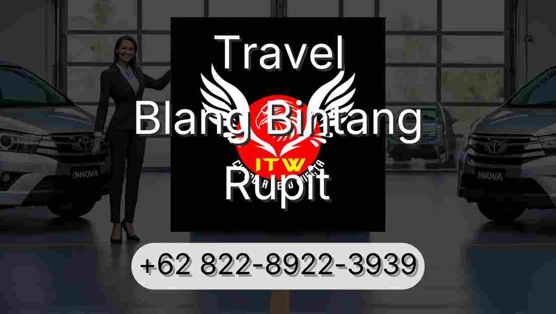 Travel Blang Bintang Rupit