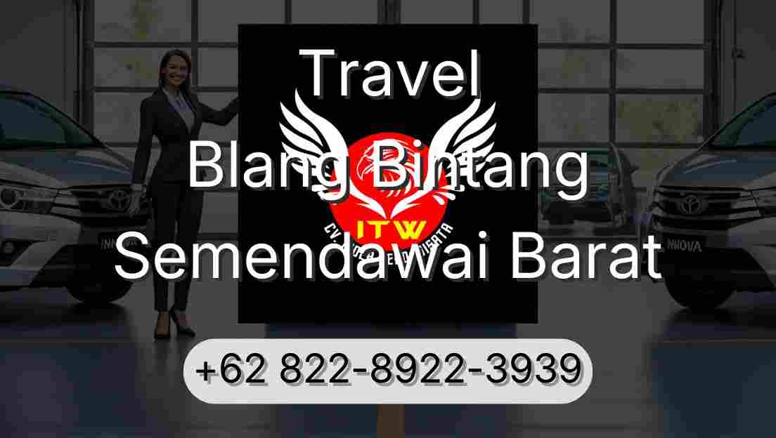 Travel Blang Bintang Semendawai Barat