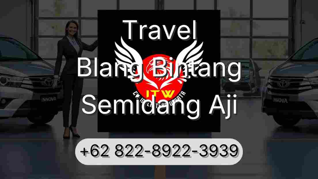 Travel Blang Bintang Semidang Aji