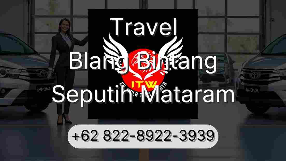 Travel Blang Bintang Seputih Mataram