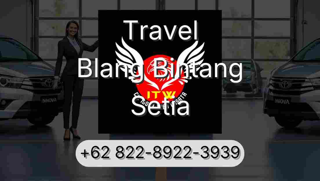Travel Blang Bintang Setia