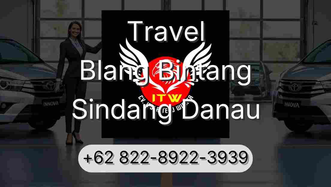 Travel Blang Bintang Sindang Danau