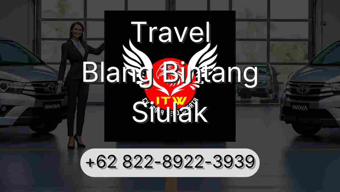Travel Blang Bintang Siulak
